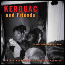 Kerouac and friends : a beat generation album /