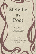 Melville as poet : the art of "pulsed life" /