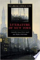 The Cambridge companion to the literature of New York / edited by Cyrus R.K. Patell and Bryan Waterman.