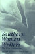 Southern women writers : the new generation /