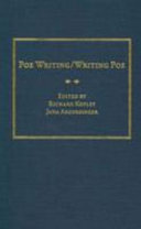 Poe writing/writing Poe / edited by Richard Kopley, Jana Argersinger.