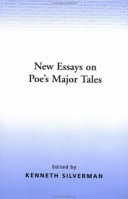 New essays on Poe's major tales /