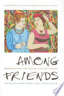 Among friends : engendering the social site of poetry / edited by Anne Dewey and Libbie Rifkin.