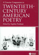 A concise companion to twentieth-century American poetry /