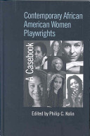 Contemporary African American women playwrights : a casebook /