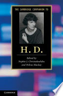 The Cambridge companion to H.D. / edited by Nephie J. Christodoulides and Polina Mackay.