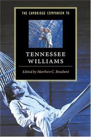 The Cambridge companion to Tennessee Williams / edited by Matthew C. Roudané.