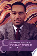 The Cambridge companion to Richard Wright / edited by Glenda R. Carpio.