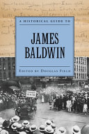 A historical guide to James Baldwin /