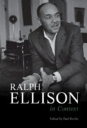 Ralph Ellison in context / edited by Paul Devlin.