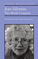 Jean Valentine : this-world company /