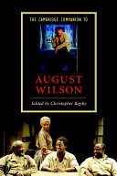 The Cambridge companion to August Wilson / edited by Christopher Bigsby.