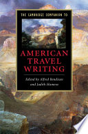 The Cambridge companion to American travel writing /