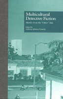 Multicultural detective fiction : murder from the "other" side /