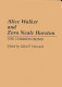 Alice Walker and Zora Neale Hurston : the common bond / edited by Lillie P. Howard.