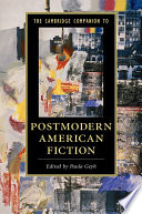 The Cambridge companion to postmodern American fiction / edited by Paula Geyh.