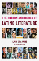 The Norton anthology of Latino literature /