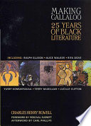 Making Callaloo : 25 years of Black literature, 1976-2000 / edited by Charles Henry Rowell.