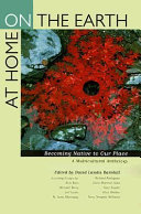 At home on the earth : becoming native to our place : a multicultural anthology /