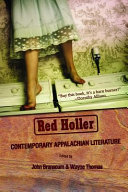 Red holler : contemporary Appalachian literature / editors: John E. Branscum and Wayne Thomas.