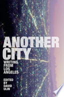 Another city : writing from Los Angeles /