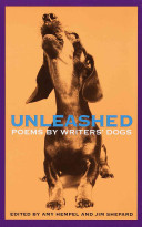 Unleashed : poems by writers' dogs /