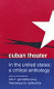 Cuban theater in the United States : a critical anthology /