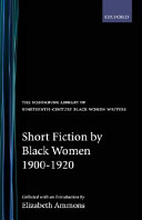 Short fiction by black women, 1900-1920 /