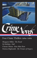 Crime novels : four classic thrillers 1964-1969 / Geoffrey O'Brien, editor.