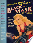 The Black Lizard big book of Black Mask stories /