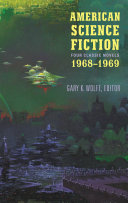 American science fiction : four classic novels 1968-1969 / Gary K. Wolfe, editor.