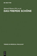 Das fremde Schöne : Dimensionen des Ästhetischen in der Literatur des Mittelalters /