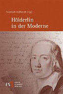 Hölderlin in der Moderne : Kolloquium für Dieter Henrich zum 85. Geburtstag / herausgegeben von Friedrich Vollhardt.