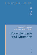 Feuchtwanger und München /