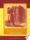 A companion to the works of Franz Kafka /