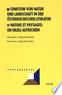 Funktion von Natur und Landschaft in der österreichischen Litaratur /