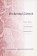 Flickering clusters : women, science, and collaborative transformations /