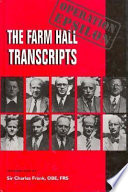 Operation Epsilon : the Farm Hall transcripts / introduction by Sir Charles Frank.