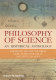 The philosophy of science : an historical anthology /