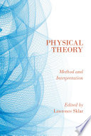 Physical theory : method and interpretation /