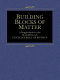 Building blocks of matter : a supplement to the Macmillan encyclopedia of physics / edited by John S. Rigden.