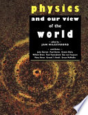Physics and our view of the world /