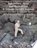 Ophiolites, arcs, and batholiths : a tribute to Cliff Hopson /