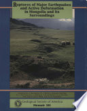 Ruptures of major earthquakes and active deformation in Mongolia and its surroundings /