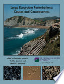 Large ecosystem perturbations : causes and consequences / edited by Simonetta Monechi, Rodolfo Coccioni, Michael R. Rampino.