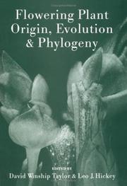 Flowering plant origin, evolution & phylogeny /