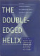 The double-edged helix : social implications of genetics in a diverse society /