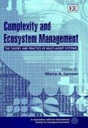 Complexity and ecosystem management : the theory and practice of multi-agent systems /