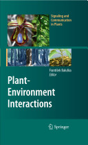 Plant-environment interactions : from sensory plant biology to active plant behavior /