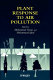 Plant response to air pollution / edited by Mohammad Yunus, Muhammad Iqbal.